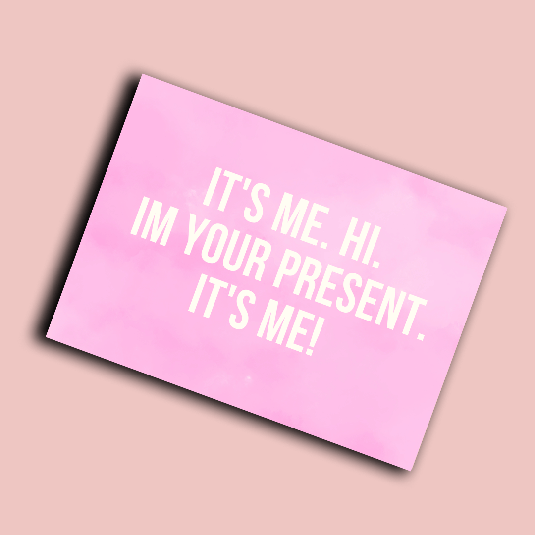 Klappkarte | Im your Present, its me!