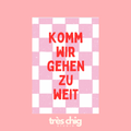 Komm wir gehen zu weit | Postkarte