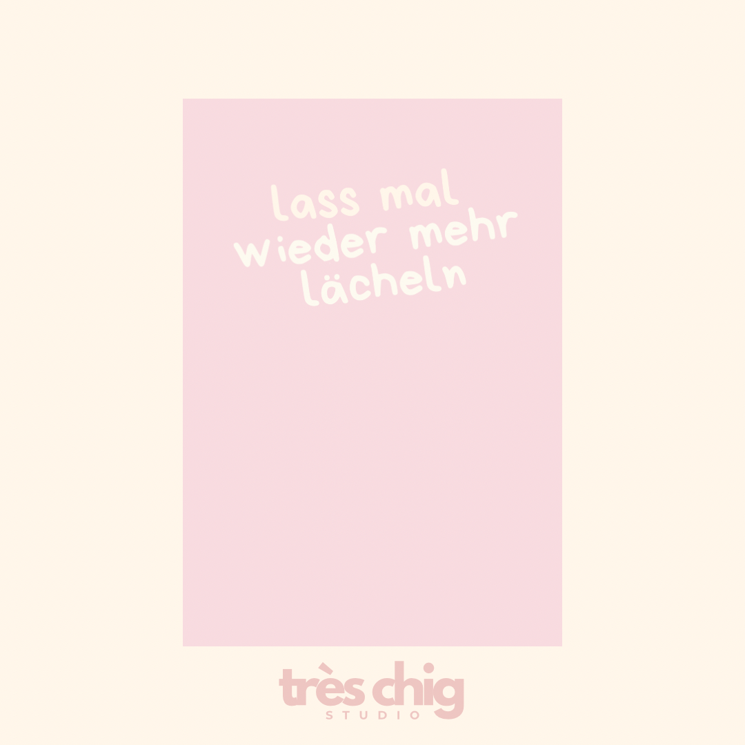 Lass mal wieder mehr lächeln | Postkarte