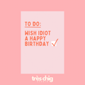 Happy Birthday Idiot | Postkarte