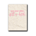 Folding card | still a bitch