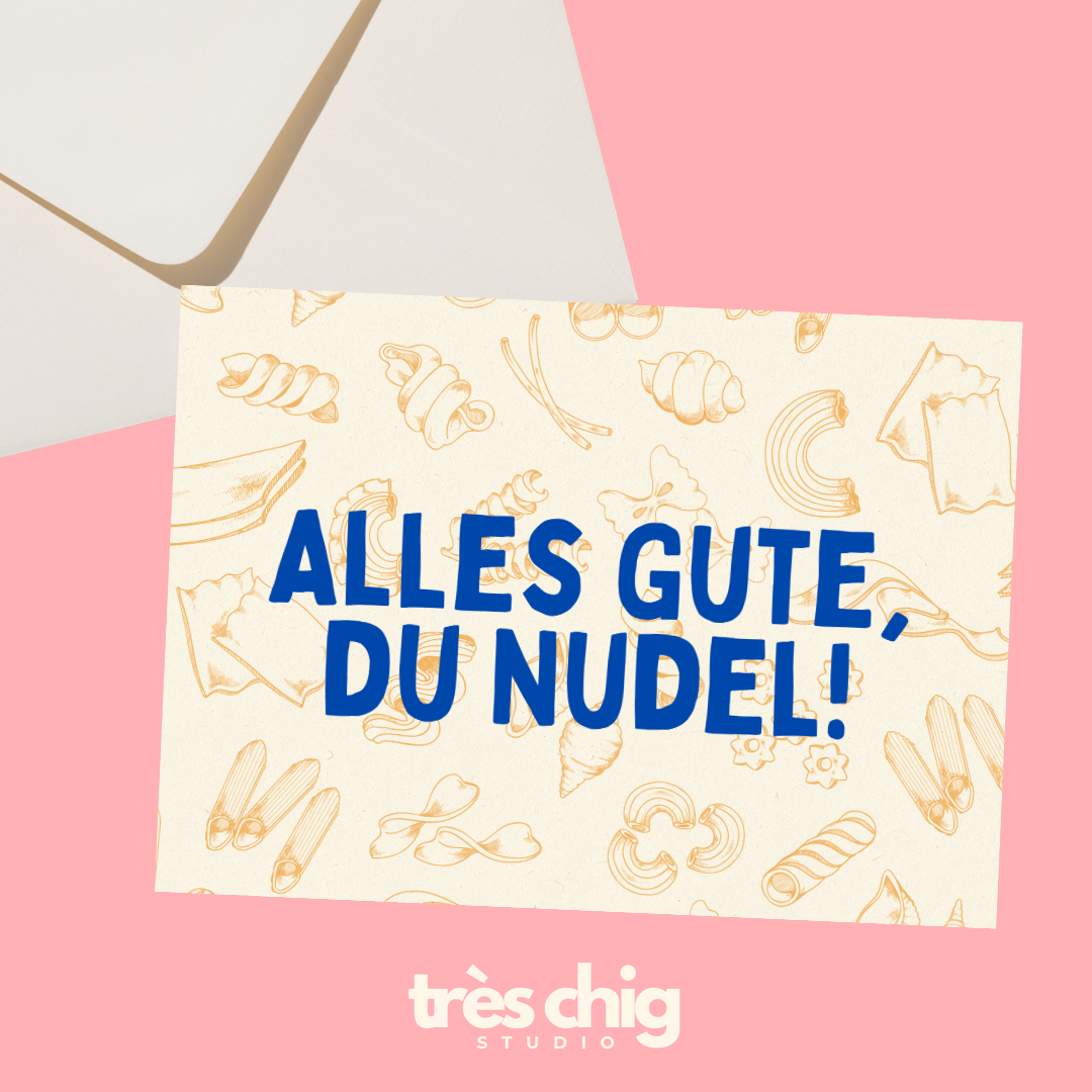 Alles Gute, du Nudel! | Postkarte