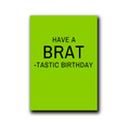 Folding Card | Brat-tastic Birthday