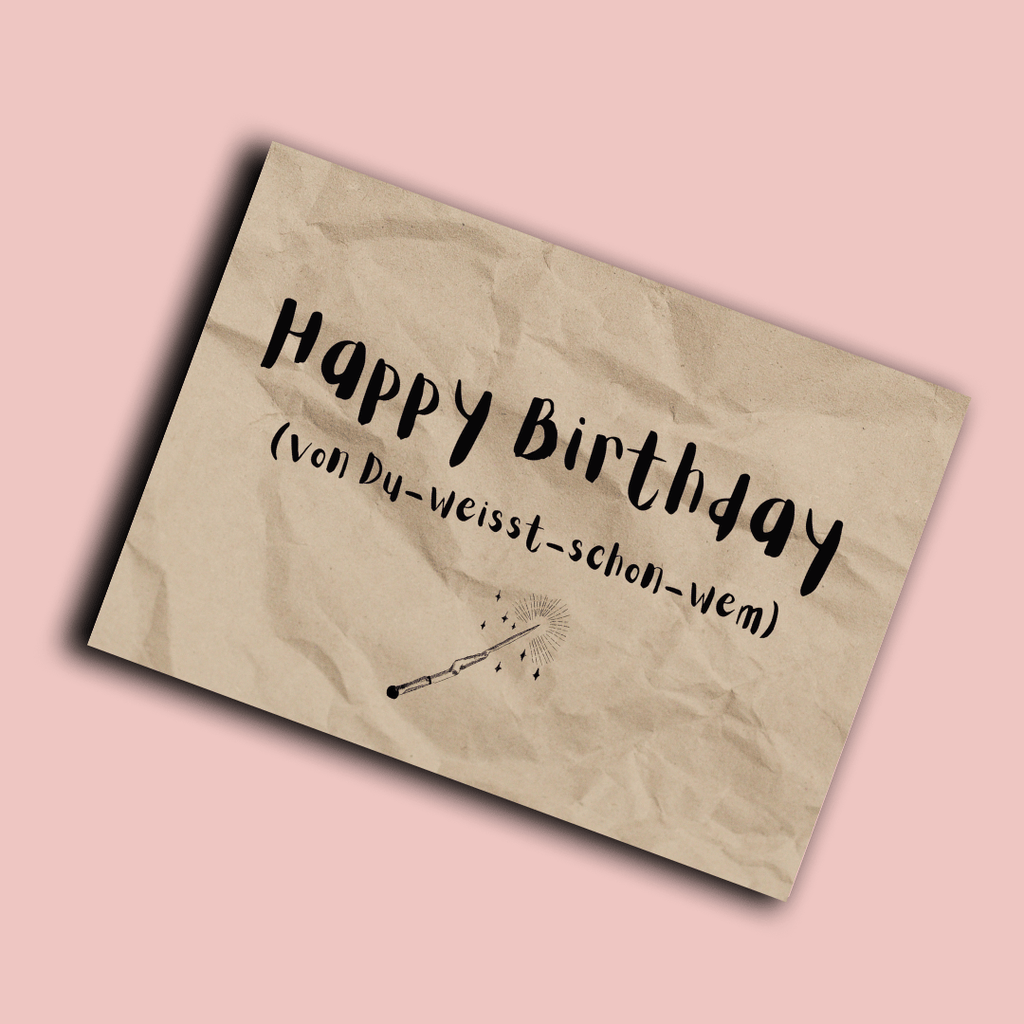 Folded Card | Happy Birthday from you know who