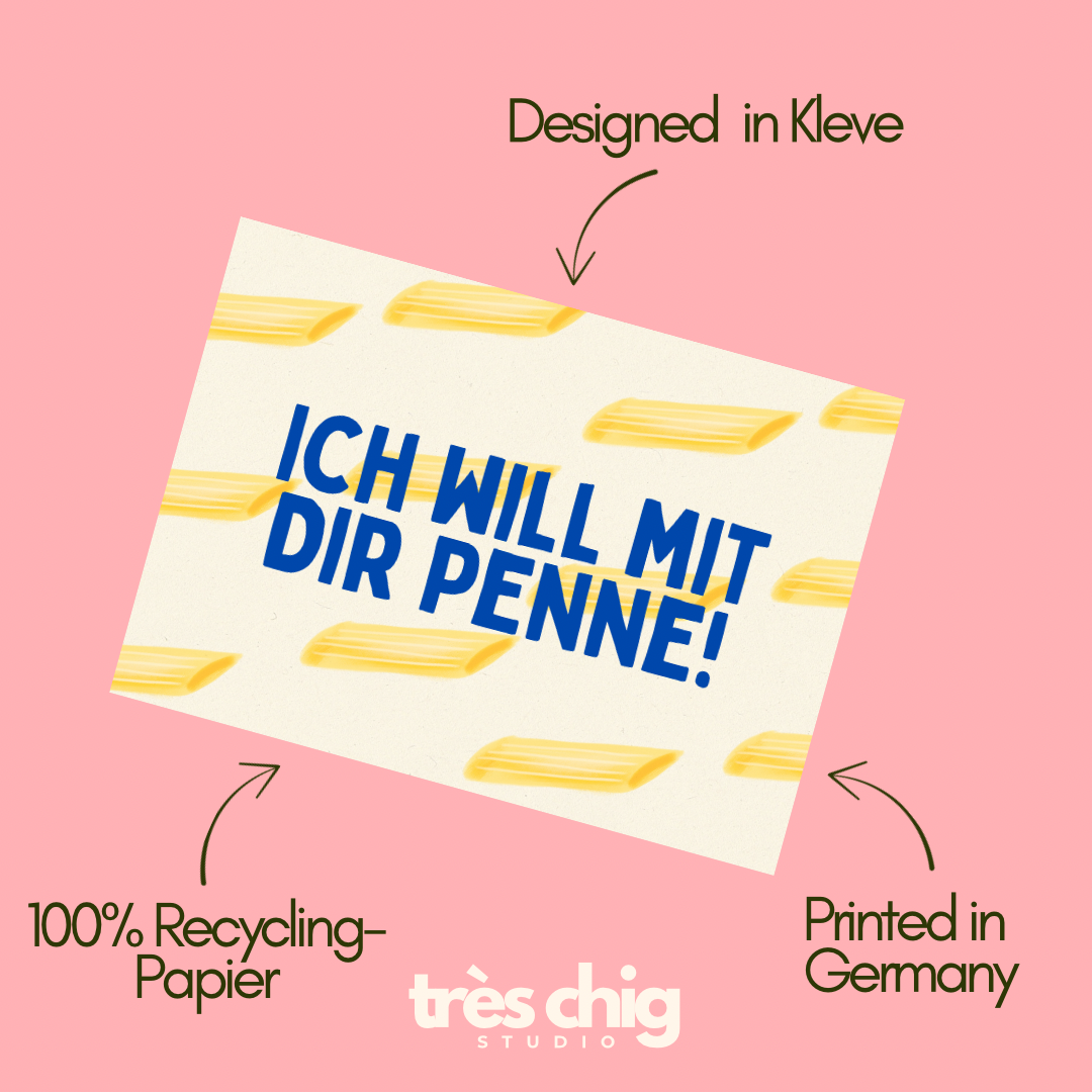 Ich will mit dir Penne! – Postkarte