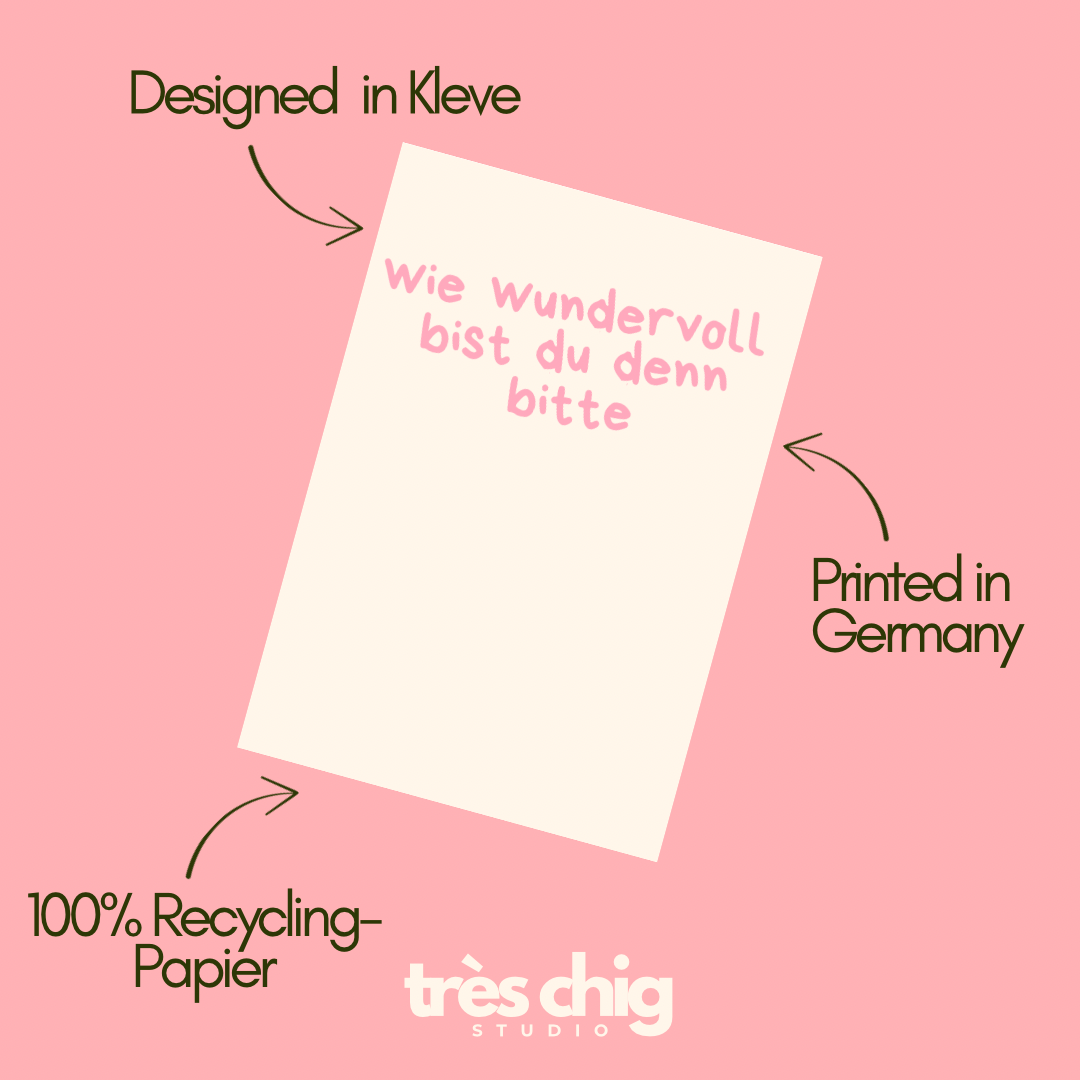 Wie wundervoll bist du denn bitte | Postkarte