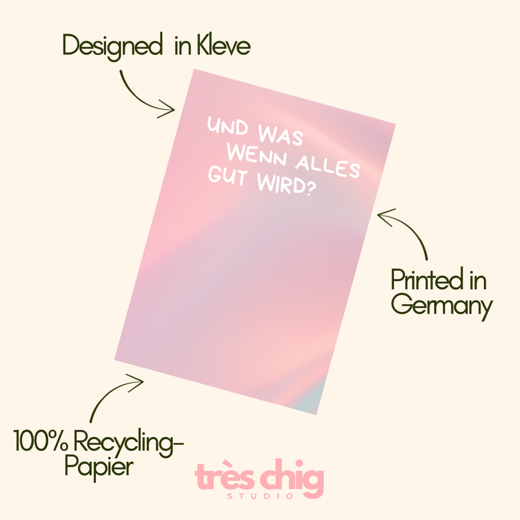 Und was wenn alles gut wird? | Postkarte