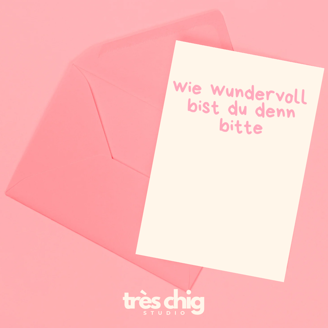 Wie wundervoll bist du denn bitte | Postkarte