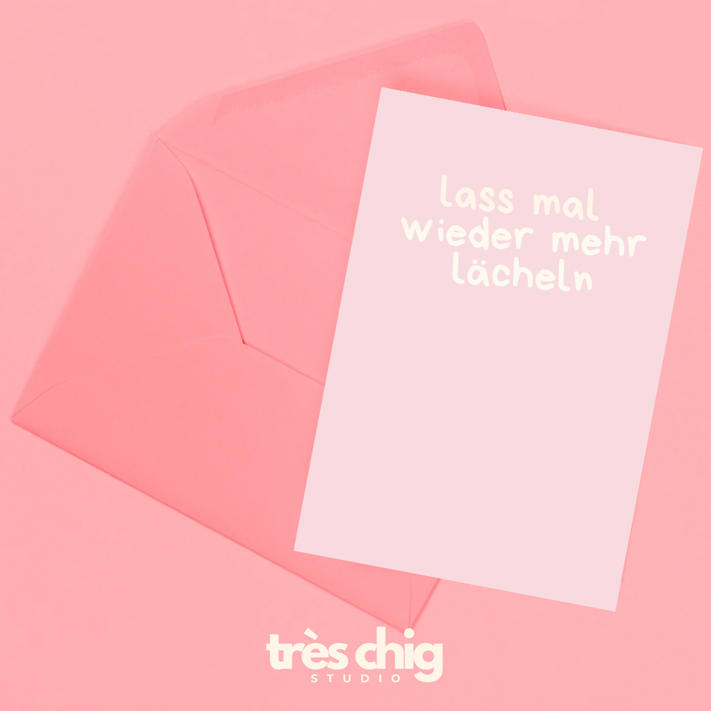 Lass mal wieder mehr lächeln | Postkarte