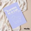 Karma is a Cat | Postcard