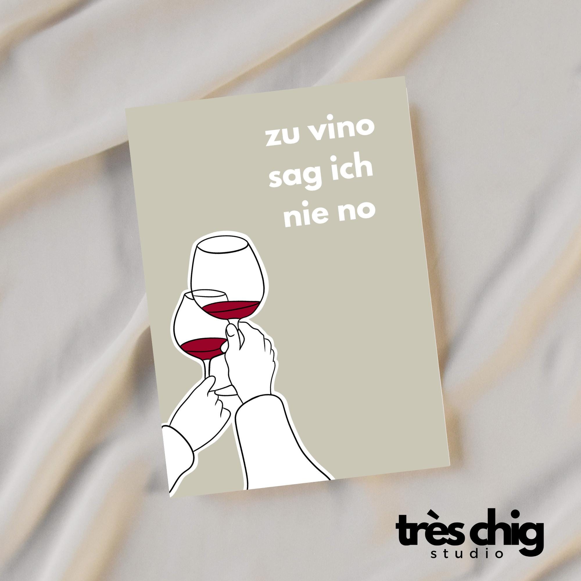I never say no to wine | Postcard